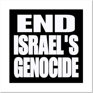 End Israel's GENOCIDE - White - Front Posters and Art